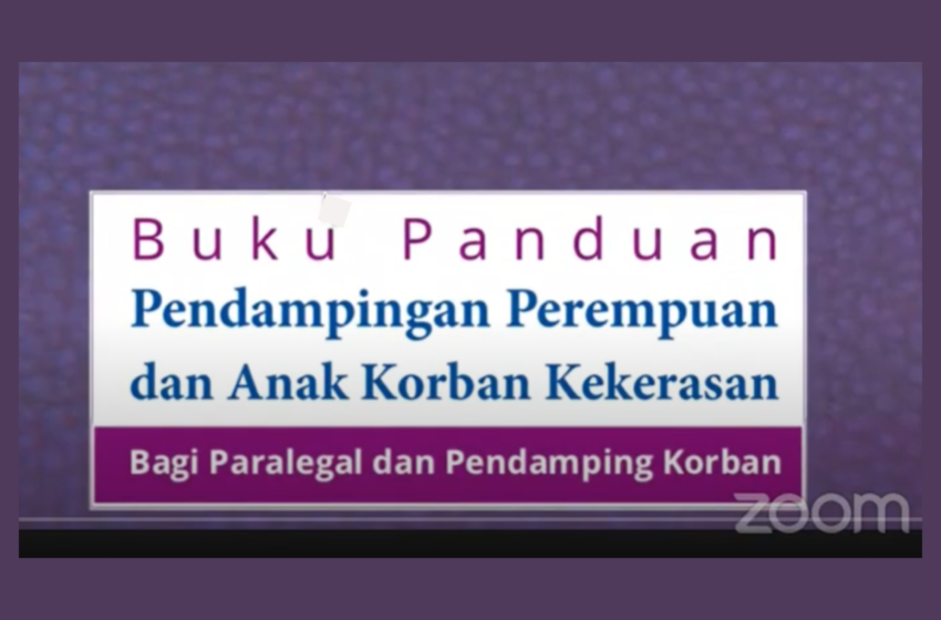  LBH APIK Jakarta Sediakan Panduan bagi Paralegal dan Pendamping Korban